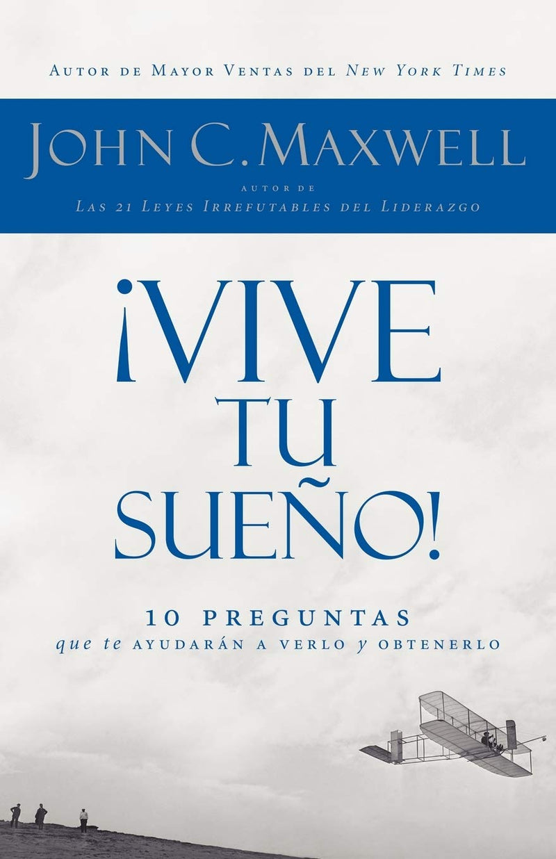 ¡Vive tu sueño! - John C. Maxwell - Coffee & Jesus