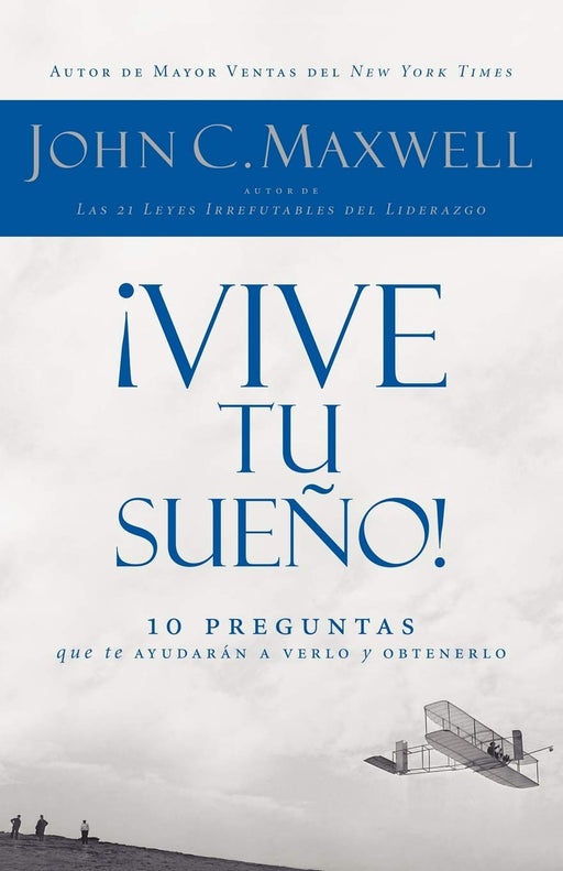 ¡Vive tu sueño! - John C. Maxwell - Coffee & Jesus