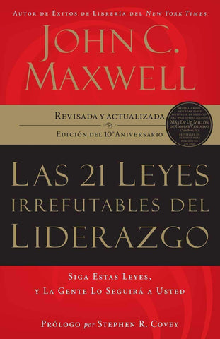 Las 21 leyes irrefutables del liderazgo - John C. Maxwell