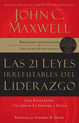 Las 21 leyes irrefutables del liderazgo - John C. Maxwell