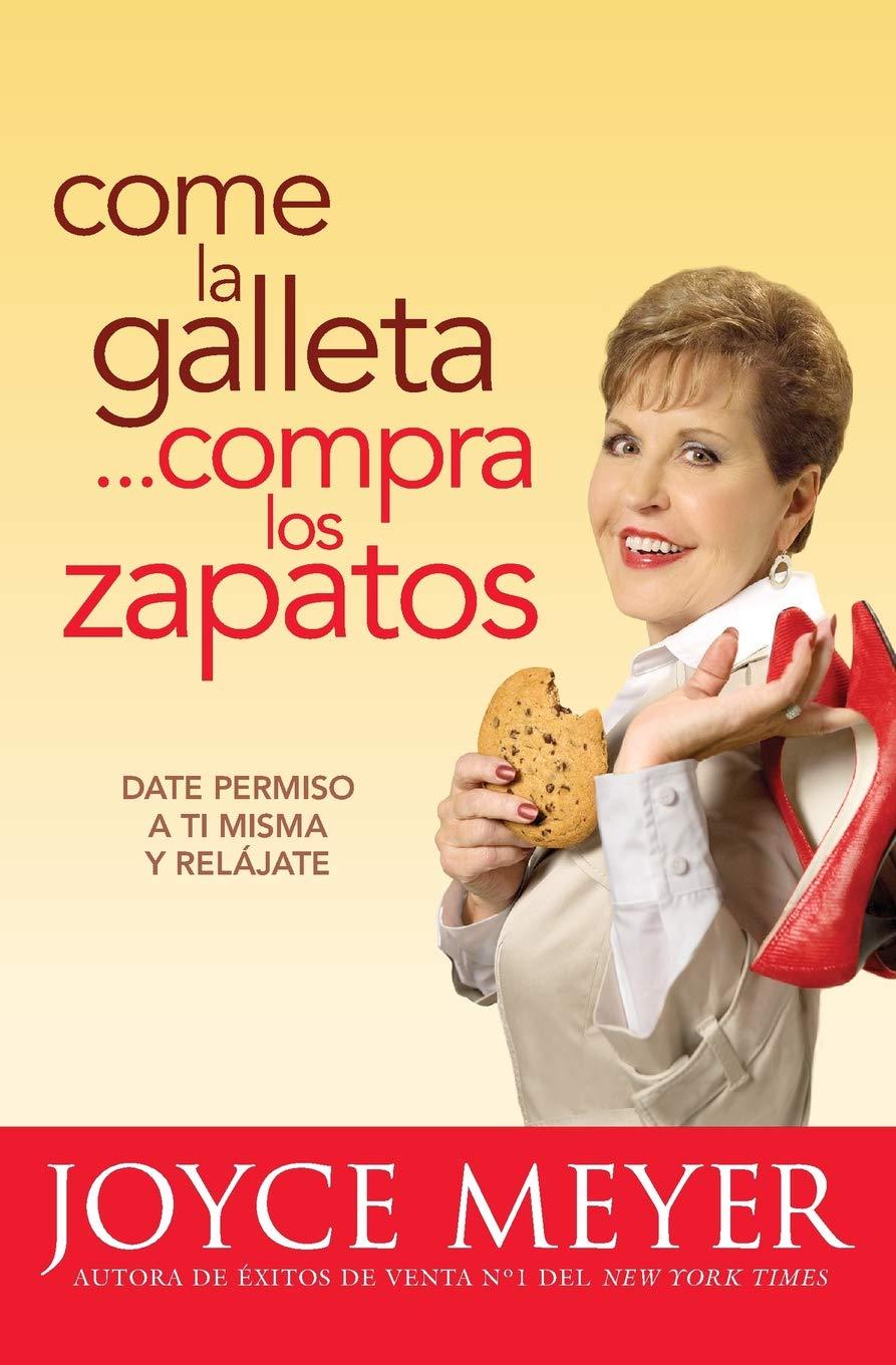 Come la galleta... compra los zapatos - Joyce Meyer