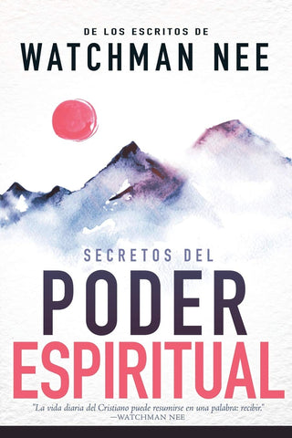 Secretos del poder espiritual - Watchman Nee