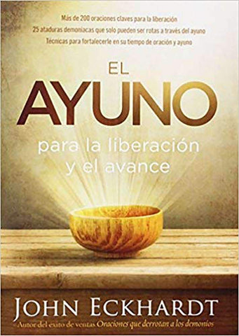 El ayuno - John Eckhardt