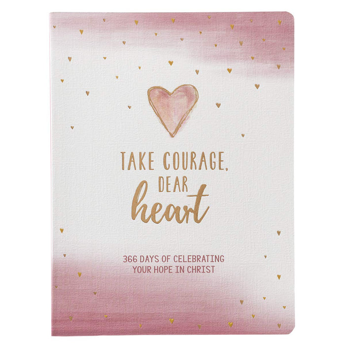 Take courage dear heart - Amylee Weeks - Coffee & Jesus