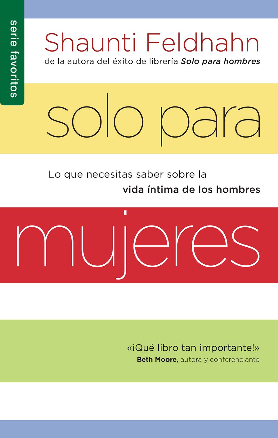 Solo para mujeres- Shaunti Feldhahn