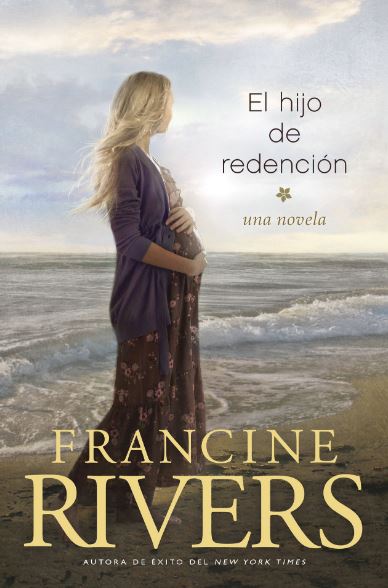 El hijo de redención- Francine Rivers