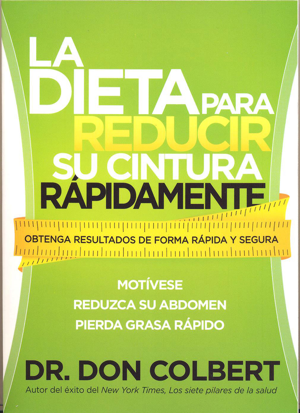 La dieta para reducir su cintura rápidamente