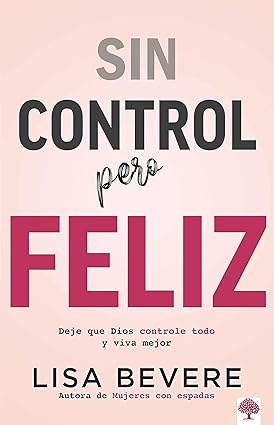 Sin control pero feliz