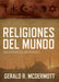 Religiones del mundo - Gerald R. Mcdermott - Coffee & Jesus