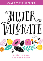Mujer valorate- Omayra Font