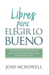 Libres para elegir lo bueno