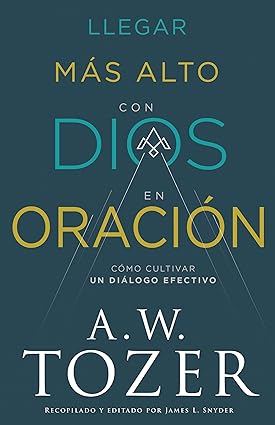 Llegar más alto con Dios en oración