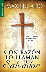 Con razón lo llaman El Salvador - Max Lucado