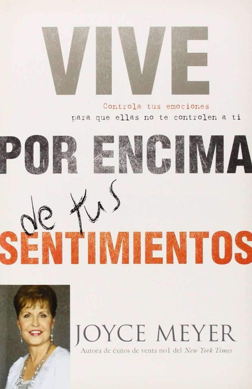 Vive por encima de tus sentimientos - Joyce Meyer - Coffee & Jesus