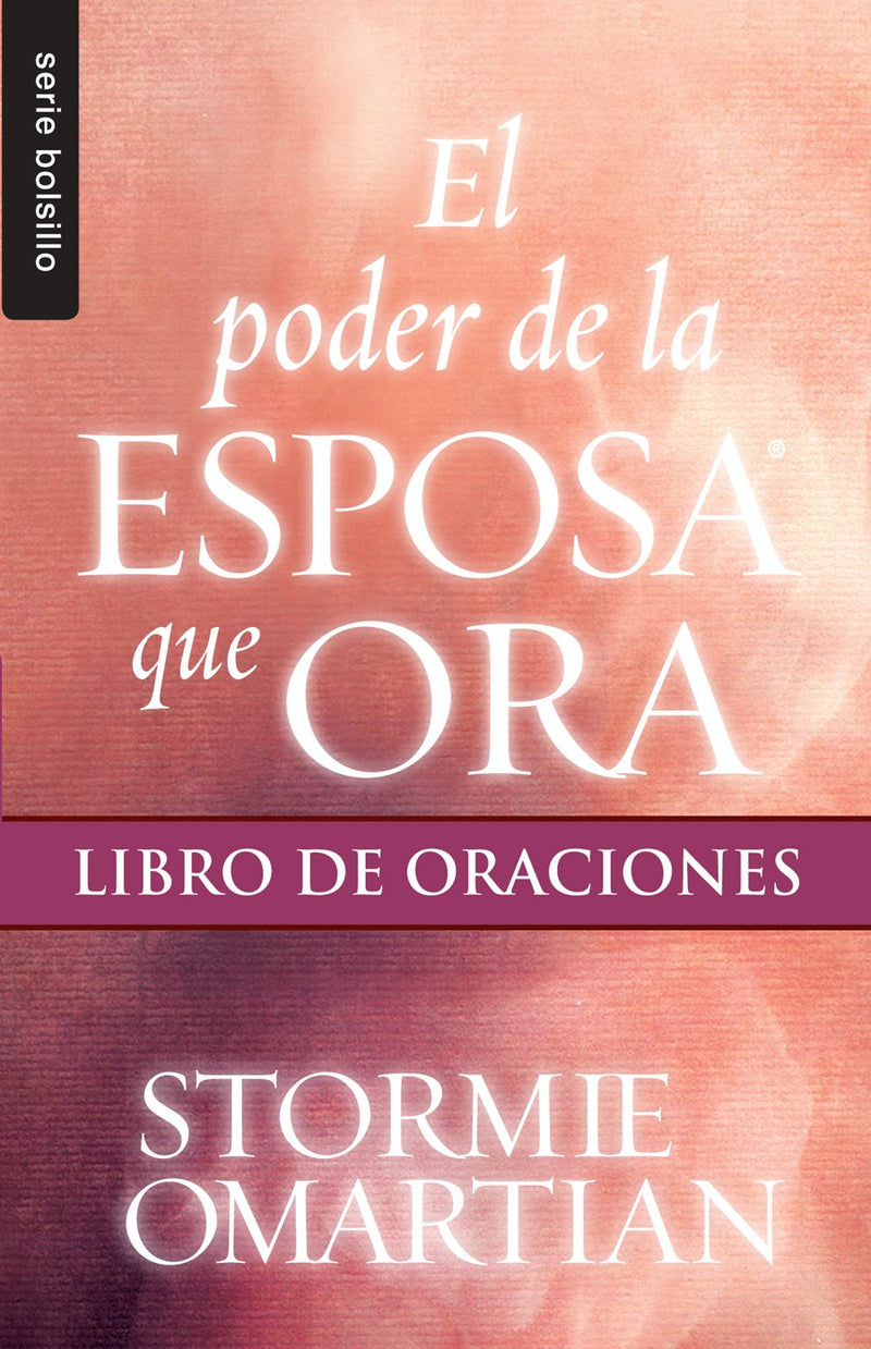 El poder de la esposa que ora: Libro de oraciones - Stormie Omartian - Coffee & Jesus