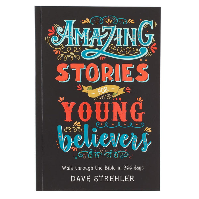 Amazing stories for young believers - Dave Strehler - Coffee & Jesus