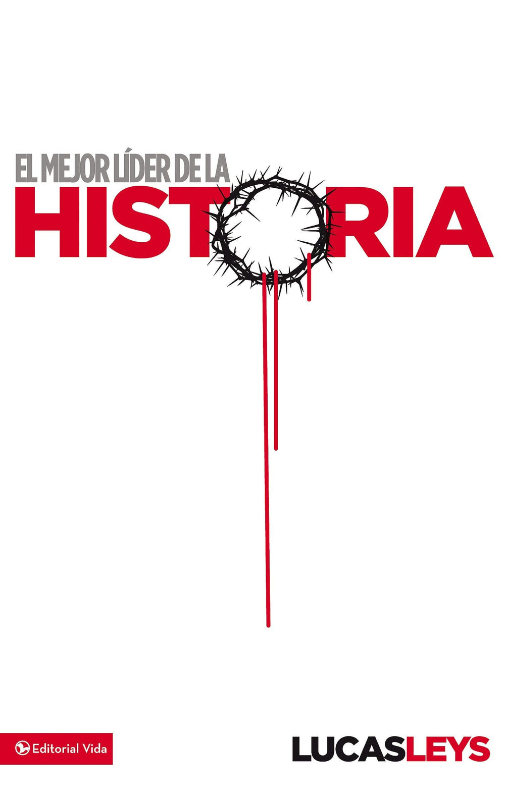 El mejor líder de la historia - Lucas Leys