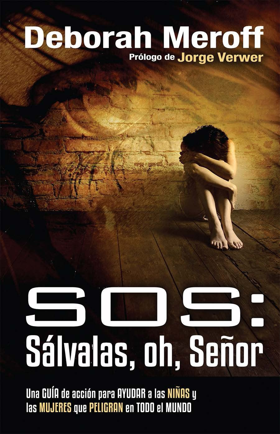 S.O.S. : Sálvalas oh Señor- Deborah Meroff