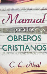 Manual para los obreros cristianos- C.L. Neal
