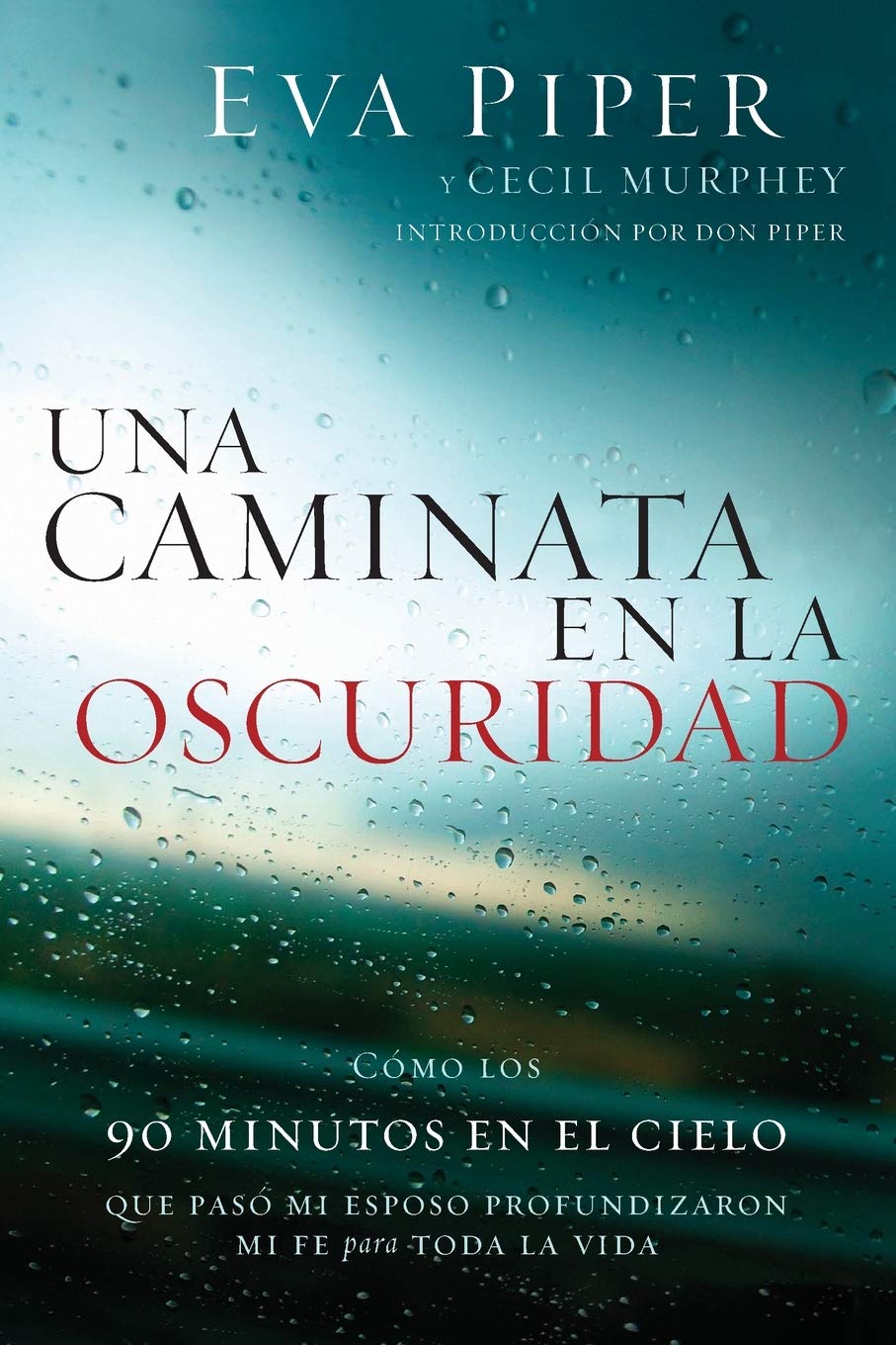 Una caminata en la oscuridad -  Eva Piper