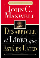 Desarrolle el líder que está en usted - John Maxwell