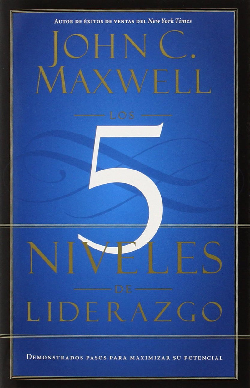Los 5 niveles de liderazgo - John C. Maxwell - Coffee & Jesus