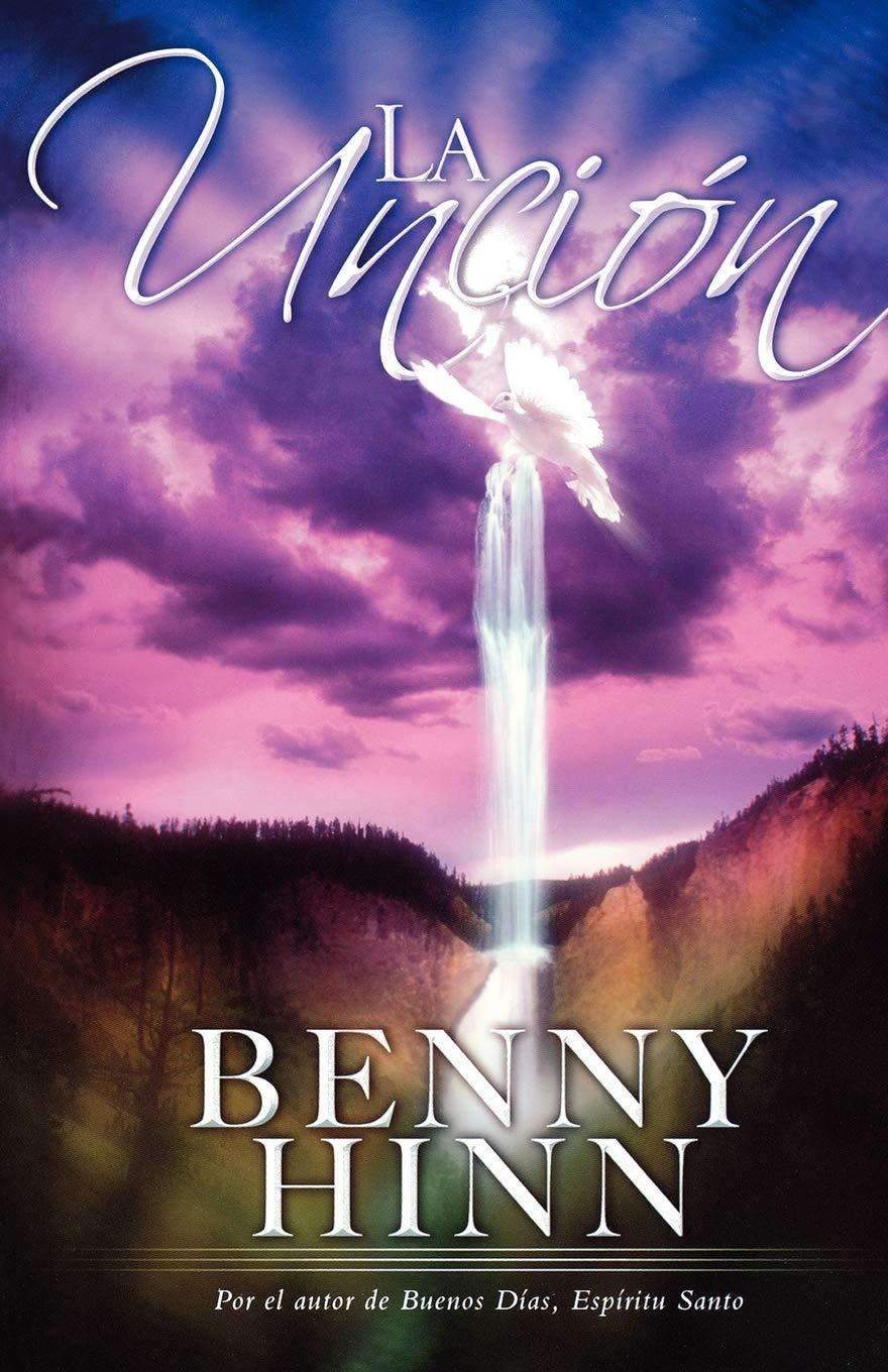 La unción - Benny Hinn
