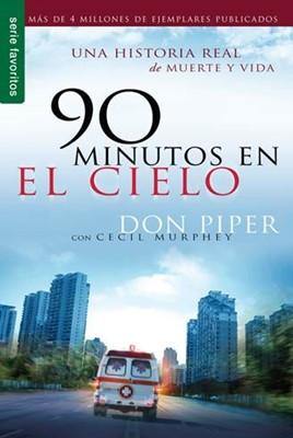 90 minutos en el cielo - Don Piper y Cecil Murphey