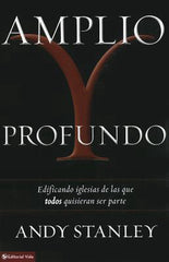 Amplio y profundo - Andy Stanley