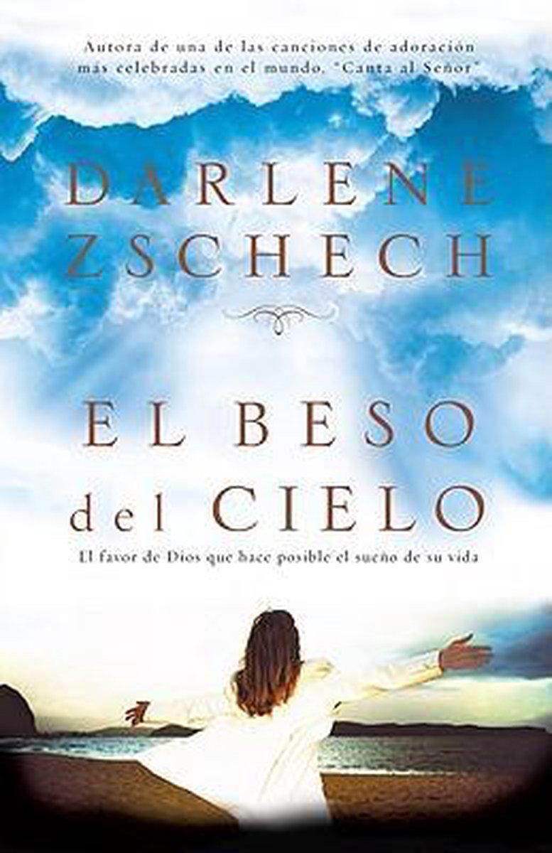 El beso del cielo - Darlene Zschech - Coffee & Jesus