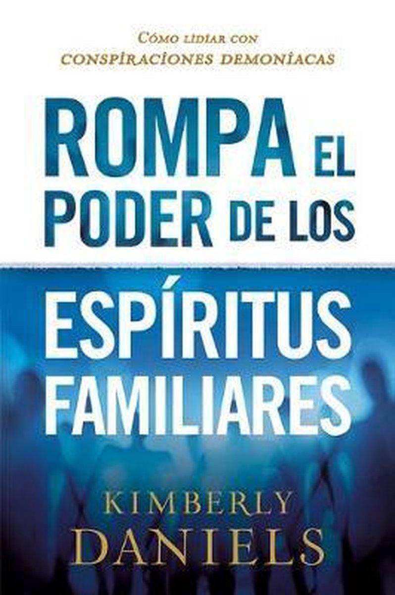 Rompa el poder de los espíritus familiares - Kimberly Daniels - Coffee & Jesus