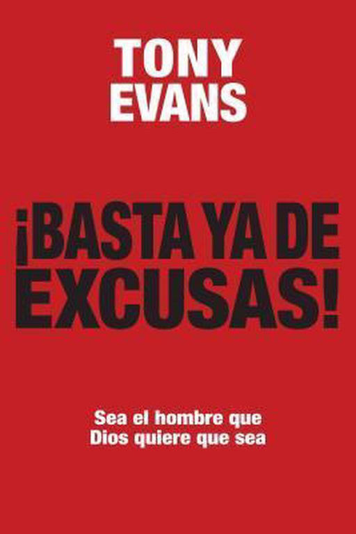 Basta ya de excusas - Tony Evans - Coffee & Jesus