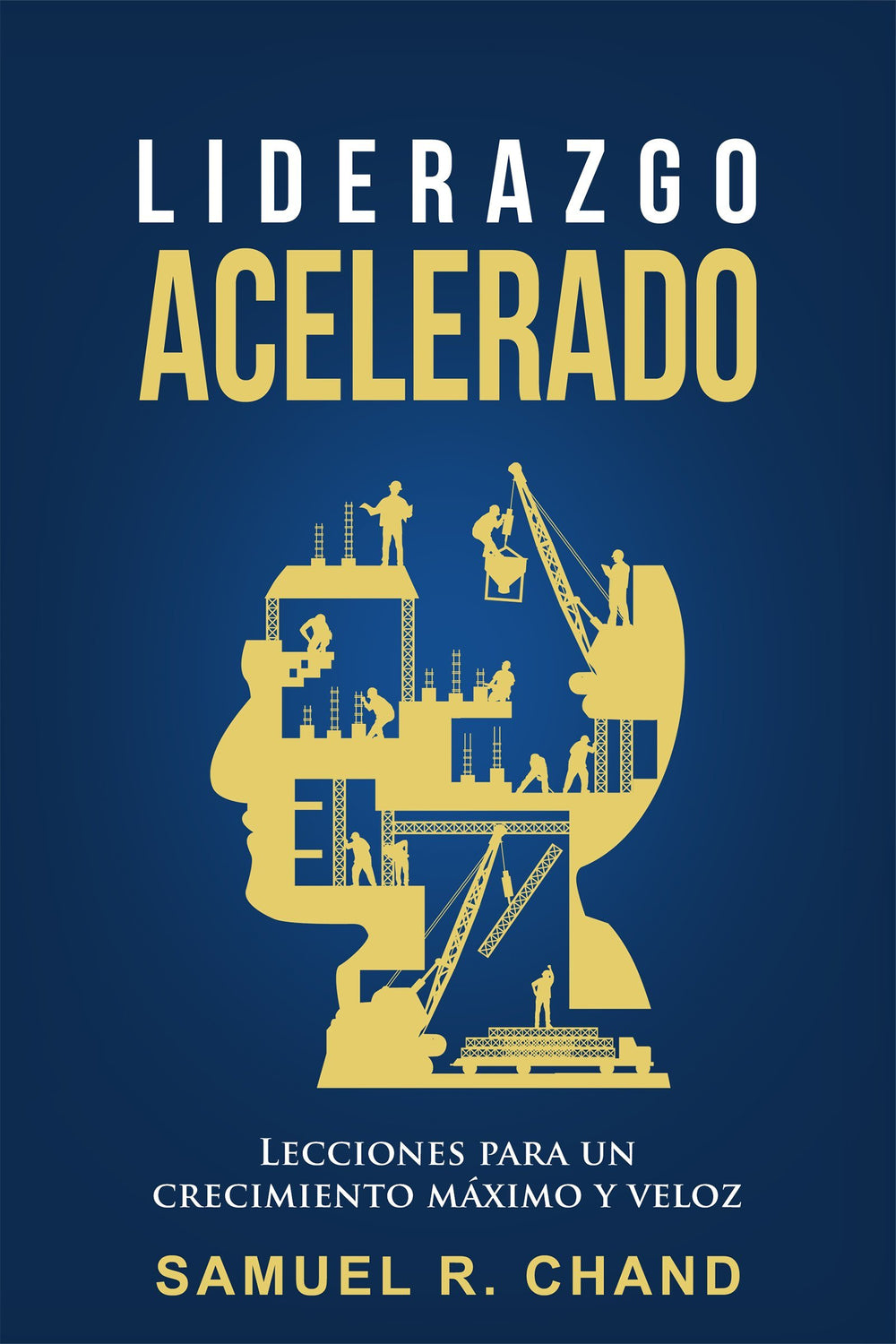 Liderazgo acelerado - Samuel Chand