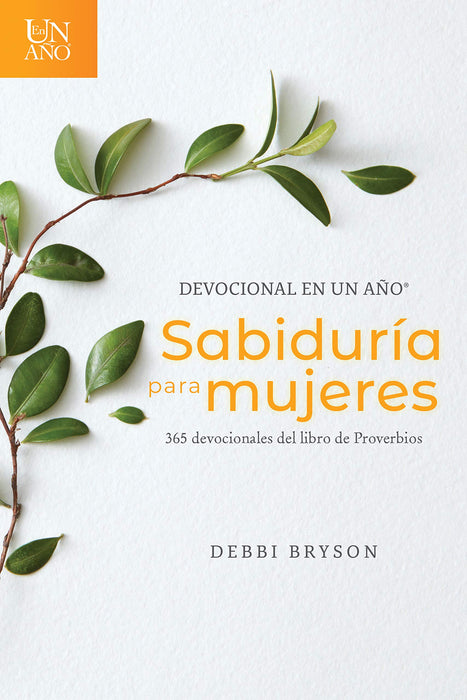 Sabiduría para mujeres: 365 devocionales del libro de Proverbios - Debbi Bryson - Coffee & Jesus