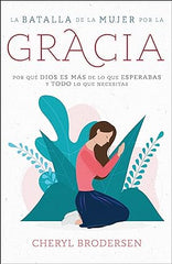 La batalla de la mujer por la gracia