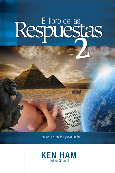 El libro de las respuestas... sobre la creación y la evolución vol. 2- Ken Ham