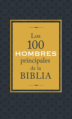Los 100 hombres principales de la Biblia - Drew Josephs