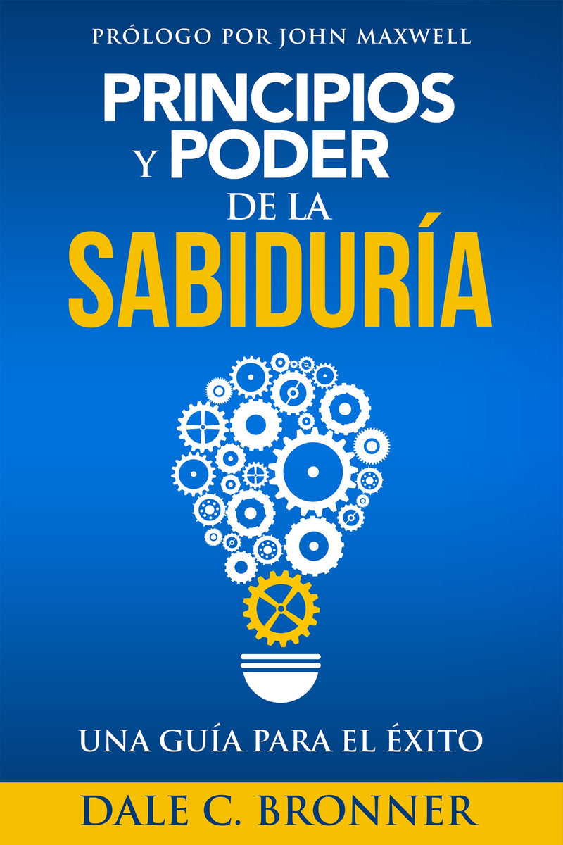 Principios y poder de la sabiduría - Dale Bronner - Coffee & Jesus