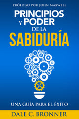 Principios y poder de la sabiduría - Dale Bronner