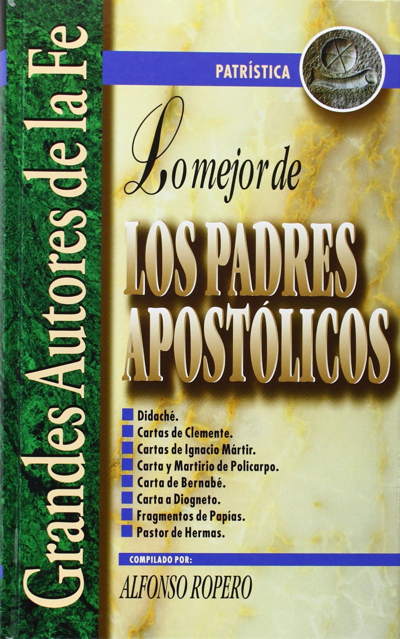 Lo mejor de los padres apostólicos - Alfonso Ropero - Coffee & Jesus