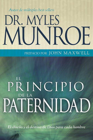 El principio de la paternidad -  Dr. Myles Munroe
