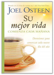 Su mejor vida comienza cada mañana - Joel Osteen