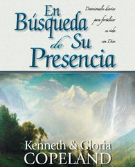En búsqueda de su presencia - Kenneth y Gloria Copeland