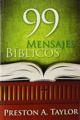 99 Mensajes Bíblicos - Preston A. Taylor