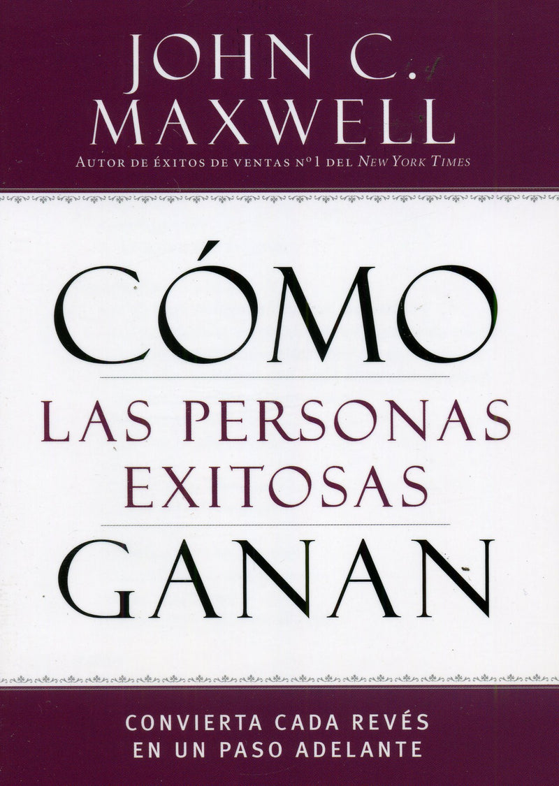 Cómo las personas exitosas ganan - John Maxwell - Coffee & Jesus