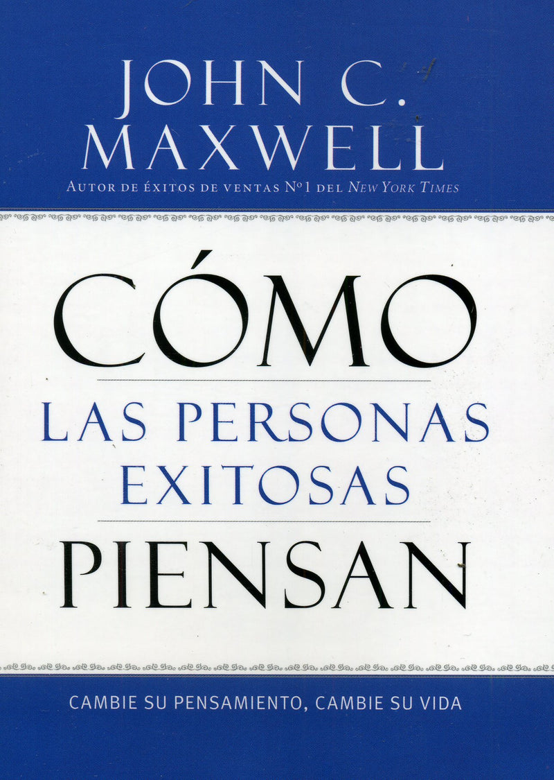 Cómo las personas exitosas piensan - John Maxwell - Coffee & Jesus