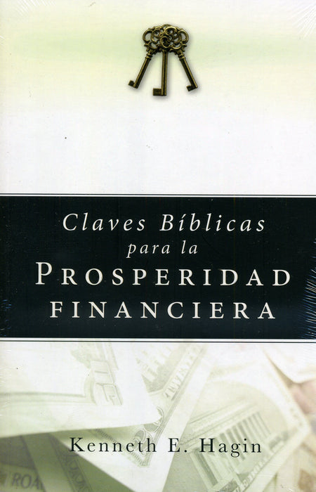 Claves bíblicas para la prosperidad financiera - Kenneth E. Hagin - Coffee & Jesus