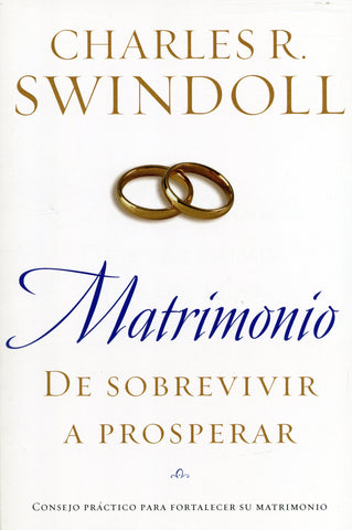 Matrimonio: De sobrevivir a prosperar - Charles R. Swindoll
