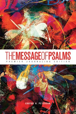 The Message of Psalms: Premier Journaling Edition