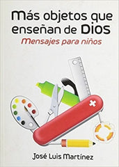 Más objetos que enseñan de Dios
